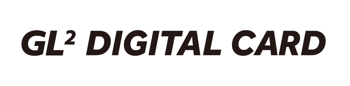 ホーム | GL² DIGITAL CARD